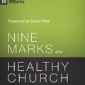Cover Art for 9781433539985, Nine Marks of a Healthy Church by Mark Dever