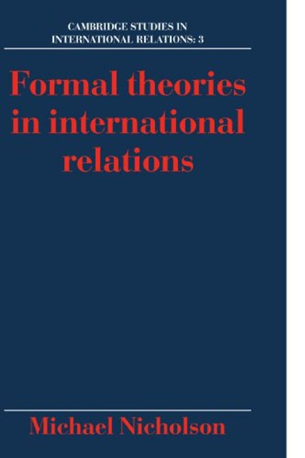 Cover Art for 9780521399678, Formal Theories in International Relations by Nicholson, Michael