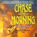 Cover Art for 9780380708710, Chase the Morning by Michael Scott Rohan