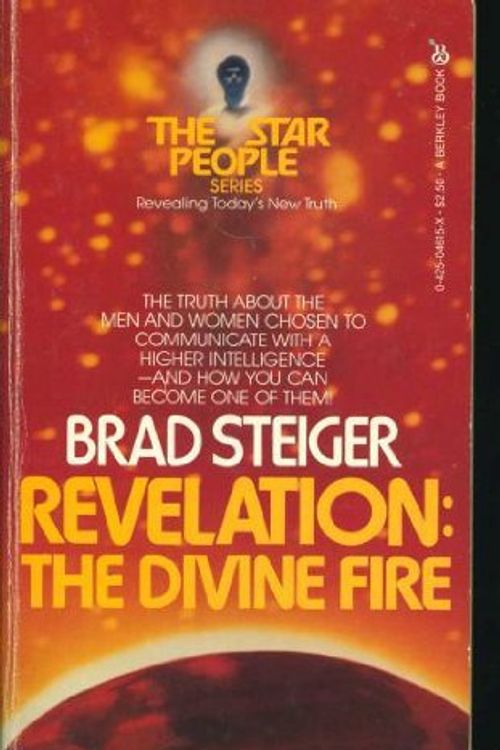 Cover Art for 9780425046159, Revelation: The Divine Fire by Brad Steiger