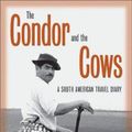 Cover Art for 9780816639823, The Condor and the Cows by Christopher Isherwood