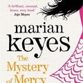 Cover Art for B011T7WPCS, The Mystery of Mercy Close by Marian Keyes (11-Apr-2013) Paperback by Marian Keyes