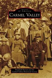 Cover Art for 9780738571621, Carmel Valley by Barratt, Elizabeth, Carmel Valley Historical Society