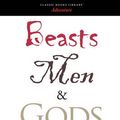Cover Art for 9781600960963, Beasts, Men, and Gods by Ferdinand Ossendowski