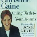 Cover Art for 9780446578165, A Life Unleashed: Giving Birth to Your Dreams by Christine Caine