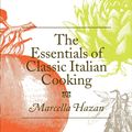 Cover Art for 9781742610016, Essentials of Classic Italian Cooking by Marcella Hazan