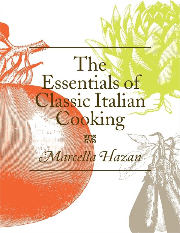 Cover Art for 9781742610016, Essentials of Classic Italian Cooking by Marcella Hazan