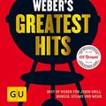 Cover Art for 9783833862588, Weber's Greatest Hits: Die besten Rezepte, Storys und Fotos aus 60 Jahren Weber by Jamie Purviance