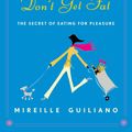 Cover Art for 9781400044801, French Women Don't Get Fat by Mireille Guiliano