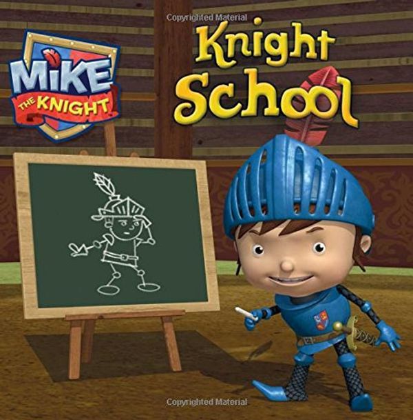 Cover Art for 9781481436908, Knight SchoolMike the Knight by Daphne Pendergrass