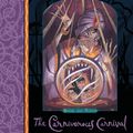 Cover Art for 9781405266147, The Carnivorous Carnival by Lemony Snicket