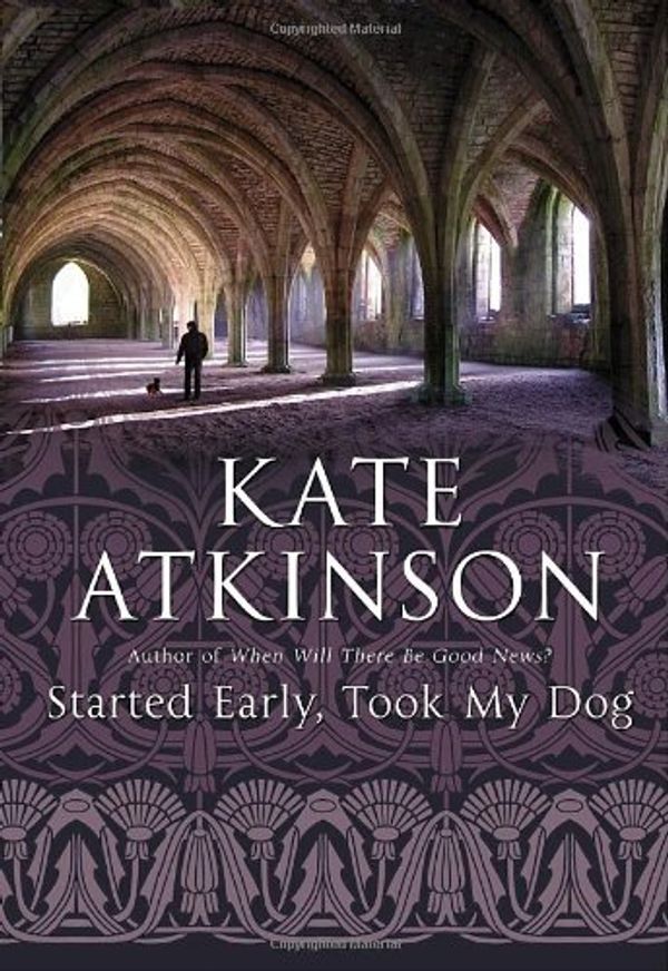 Cover Art for 9780385671354, Started Early, Took My Dog by Kate Atkinson