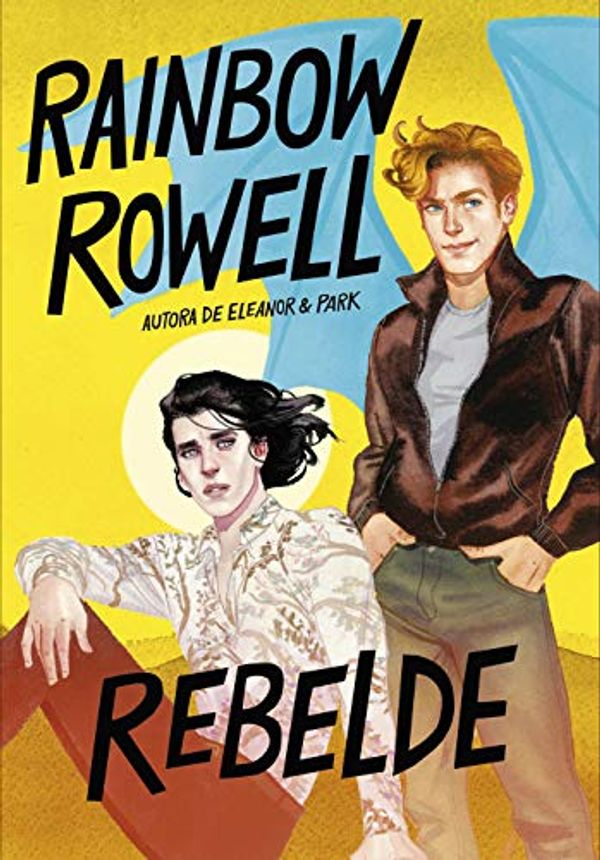 Cover Art for 9788420453132, Rebelde (Simon Snow 2) by Rainbow Rowell