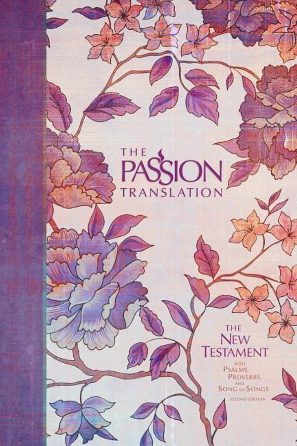 Cover Art for 9781424557660, The Passion Translation New Testament (2nd Edition) PeonyPassion Translation by Brian Simmons
