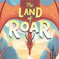 Cover Art for 9780062982711, The Land of Roar by Jenny McLachlan
