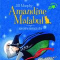 Cover Art for 9782075097215, Amandine Malabul, Tome 1 : Sorcière maladroite by Jill Murphy