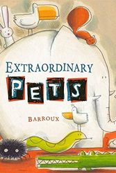 Cover Art for 9781609050115, Extraordinary Pets by Sarah Barroux