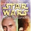 Cover Art for 2015345442970, Star Wars: Cloak of Deception by James Luceno
