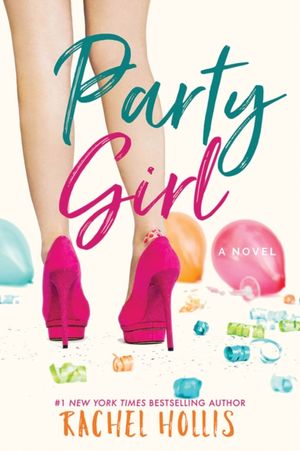 Cover Art for 9781477820667, Party Girl by Rachel Hollis