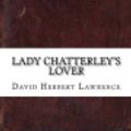 Cover Art for 9781536821383, Lady Chatterley's Lover by D. H. Lawrence