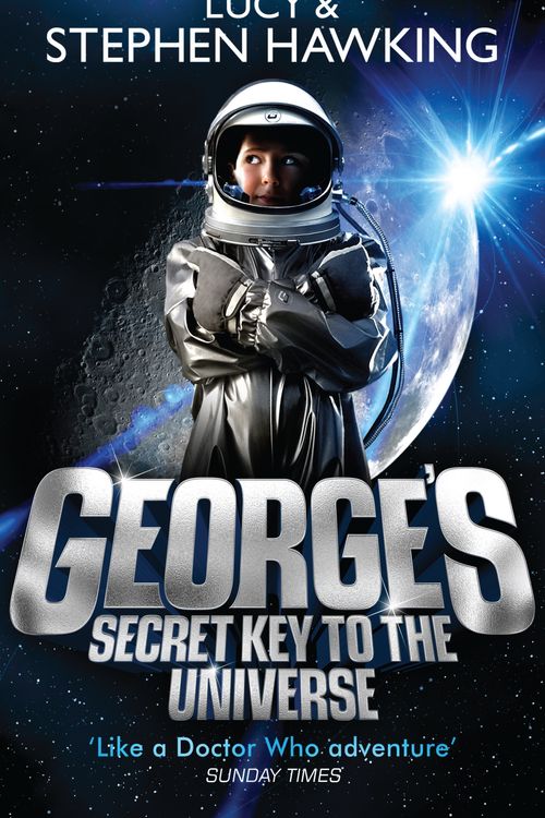 Cover Art for 9780552559584, George's Secret Key to the Universe by Lucy Hawking, Stephen Hawking