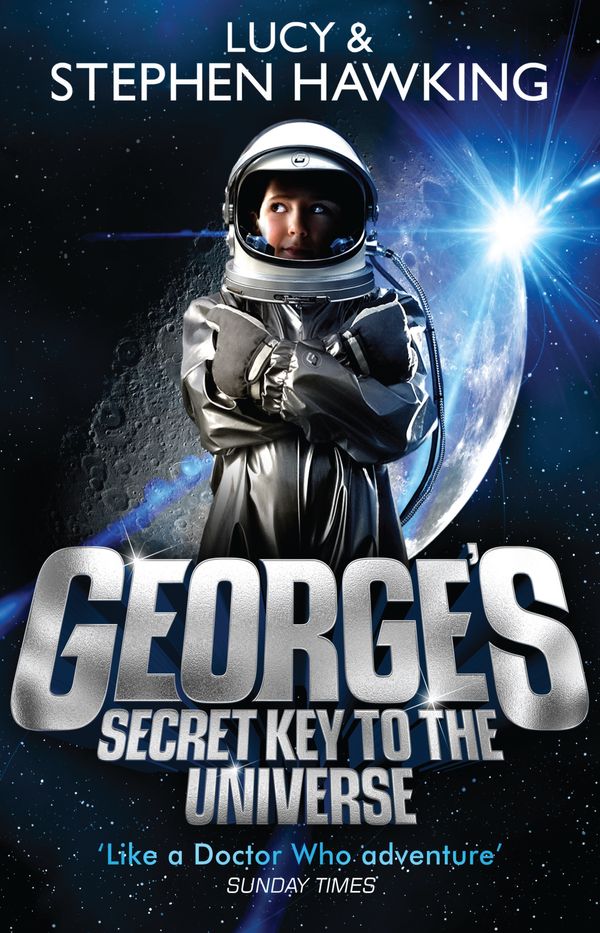 Cover Art for 9780552559584, George's Secret Key to the Universe by Lucy Hawking, Stephen Hawking