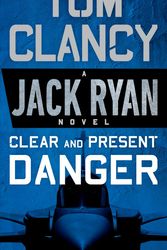 Cover Art for 9780451489821, Clear and Present Danger by Tom Clancy