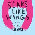 Cover Art for 9780593123812, Scars Like Wings by Erin Stewart