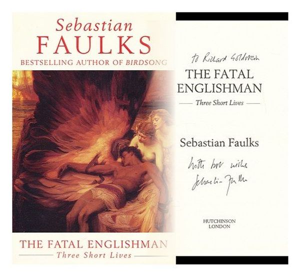 Cover Art for 9780091792114, The Fatal Englishman by Sebastian Faulks