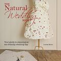 Cover Art for 9781741967388, The Natural Wedding Book by Louise Moon