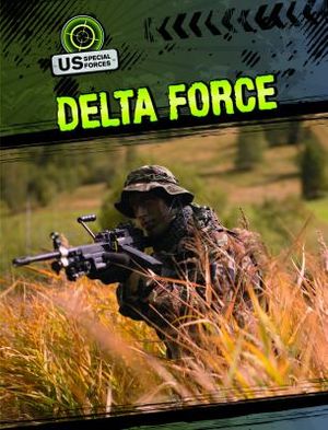 Cover Art for 9781433965531, Delta Force by Jeanne Nagle