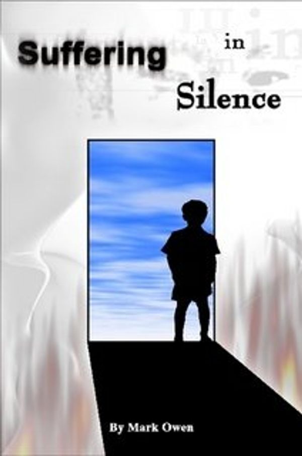 Cover Art for 9781411627543, Suffering In Silence: By Mark Owen by Mark Owen