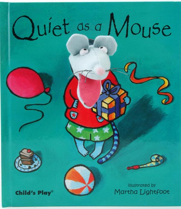 Cover Art for 9781846431845, Quiet as a Mouse [With Finger Puppet] by Martha Lightfoot
