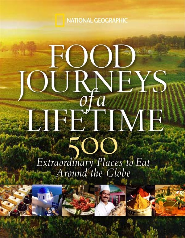 Cover Art for 9781426205071, Food Journeys Of A Lifetime by National Geographic