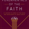 Cover Art for 9780802438393, Fundamentals of the Faith by Grace Community Church