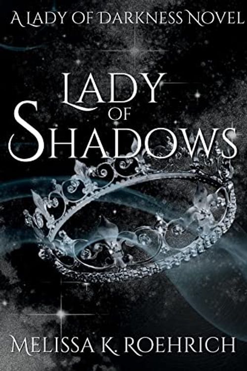 Cover Art for 9798985299144, Lady of Shadows by Melissa K. Roehrich