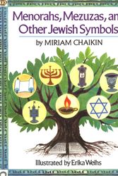 Cover Art for 9780618378357, Menorahs, Mezuzas, and Other Jewish Symbols by Miriam Chaikin