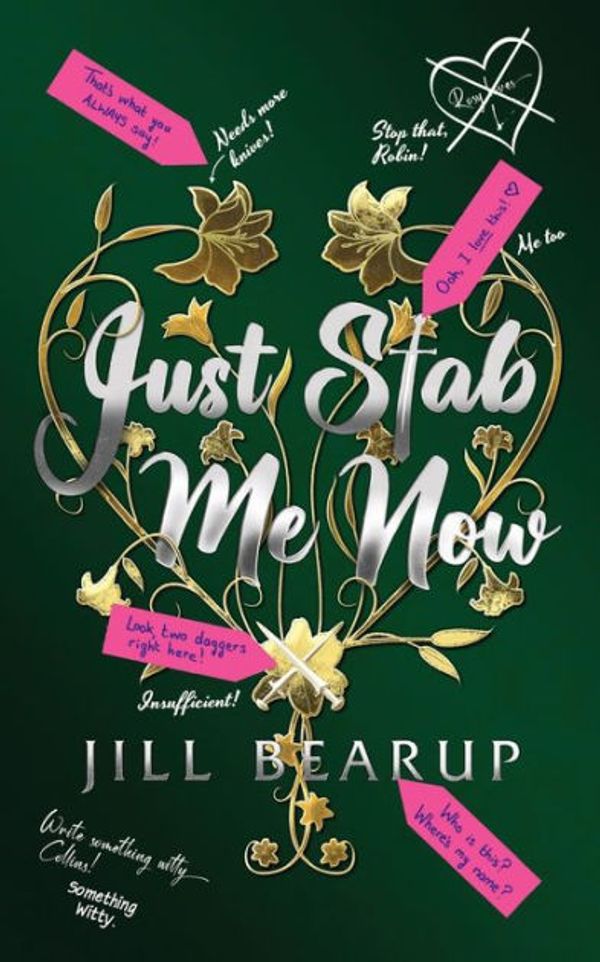Cover Art for 9781739431914, Just Stab Me Now by Jill Bearup