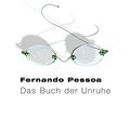 Cover Art for 9783250250029, Das Buch der Unruhe des Hilfsbuchhalters Bernardo Soares by Fernando Pessoa