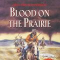 Cover Art for 9780843960990, Blood on the Prairie by Wayne C. Lee