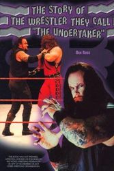 Cover Art for 9780791055533, The Story of the Wrestler They Call "The Undertaker" (Pro Wrestling Legends) by Dan Ross