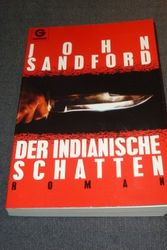 Cover Art for 9783442415045, Der Indianische Schatten by John Sandford