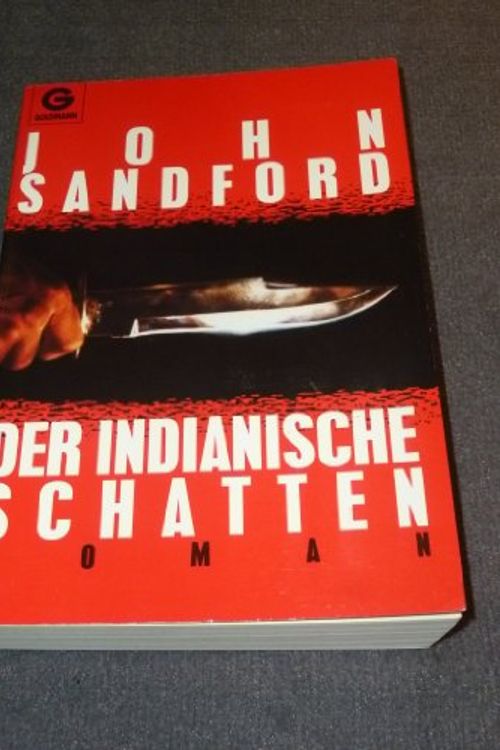 Cover Art for 9783442415045, Der Indianische Schatten by John Sandford
