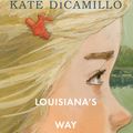 Cover Art for 9780763694630, Louisiana's Way Home by Kate DiCamillo