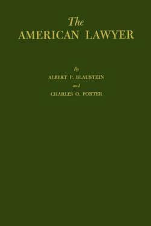 Cover Art for 9780837164380, The American Lawyer: A Summary of the Survey of the Legal Profession by Albert P. Blaustein