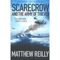 Cover Art for 9781407249032, Scarecrow And The Army Of Thieves by Matthew Reilly