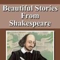 Cover Art for 9781618205933, Beautiful Stories from Shakespeare by E. Nesbit