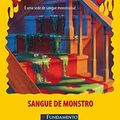 Cover Art for 9788576762478, Goosebumps 16. Sangue de Monstro by R. L. Stine