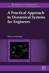 Cover Art for 9780081002025, A Practical Approach to Dynamical Systems for Engineers by Patricia Mellodge