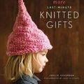 Cover Art for 9781584798606, More Last-Minute Knitted Gifts by Joelle Hoverson